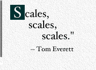 Scales, scales, scales Tom Everett