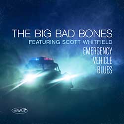 The Big Bad Bones: Emergency Vehicle Blues